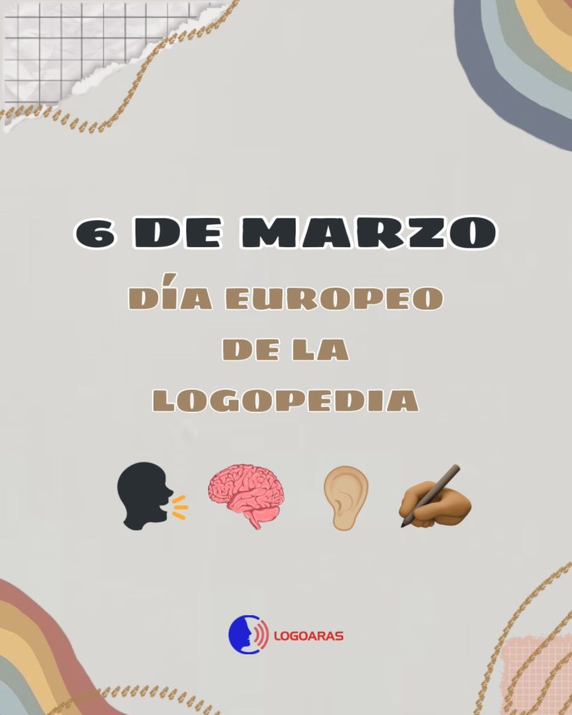 6 de marzo, Día Europeo de la Logopedia 6 de marzo, Día Europeo de la Logopedia